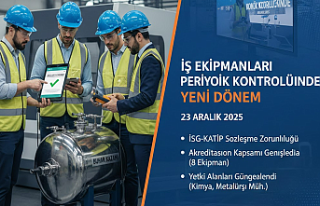 İş Ekipmanlarının Periyodik Kontrolünde Yeni...