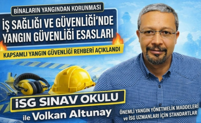Binaların Yangından Korunması Hakkında Yönetmelik: İş Güvenliği İçin Bilmeniz Gereken Her Şey