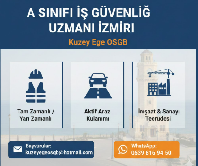 İzmir Kuzey Ege OSGB, A Sınıfı İş Güvenliği Uzmanı Arıyor