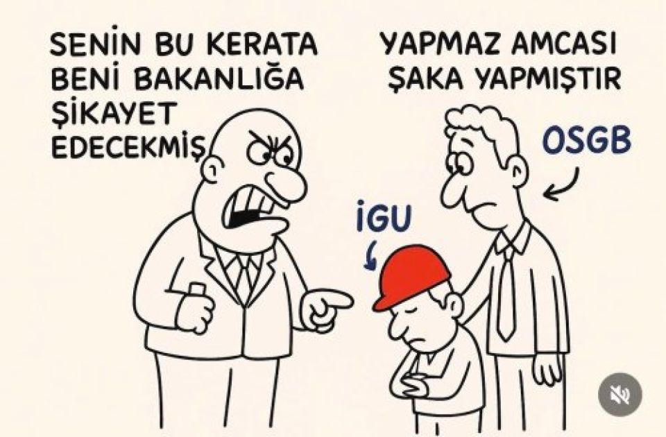İş güvenliği uzmanı; işveren ile OSGB arasında ezilen, görevini yapınca suçlanan, yapmayınca vicdanı ve mevzuat arasında sıkışan kişidir…