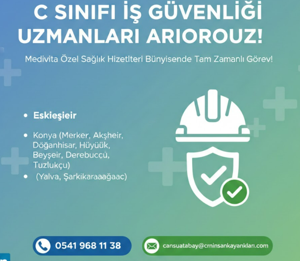 Medivita Özel Sağlık Hizmetleri C Sınıfı İş Güvenliği Uzmanları Arıyor!